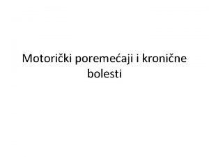 Motoriki poremeaji i kronine bolesti Predkolski odgoj i