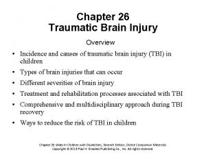 Chapter 26 Traumatic Brain Injury Overview Incidence and
