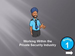 Six main aims of the private security industry