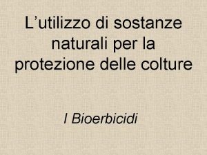 Lutilizzo di sostanze naturali per la protezione delle