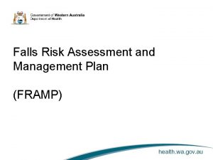 Falls risk assessment and management plan