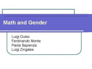 Math and Gender Luigi Guiso Ferdinando Monte Paola