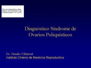 Diagnstico Sndrome de Ovarios Poliqusticos Dr Claudio Villarroel