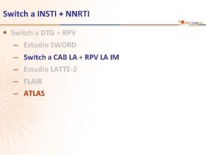 Switch a INSTI NNRTI Switch a DTG RPV