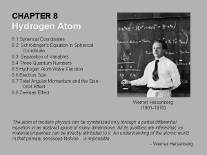 CHAPTER 8 Hydrogen Atom 8 1 Spherical Coordinates