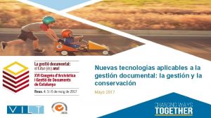 Nuevas tecnologas aplicables a la gestin documental la