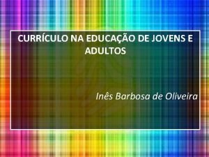 CURRCULO NA EDUCAO DE JOVENS E ADULTOS Ins