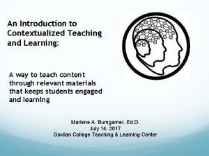 What is contextualized teaching and learning