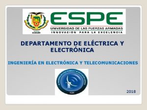 DEPARTAMENTO DE ELCTRICA Y ELECTRNICA INGENIERA EN ELECTRNICA DEPARTAMENTO DE ELCTRICA Y ELECTRNICA INGENIERA EN ELECTRNICA