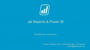 Jet Reports Power BI Presented by Jet Reports