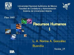 Universidad Nacional Autnoma de Mxico Facultad de Contadura