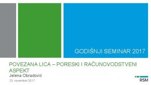 GODINJI SEMINAR 2017 POVEZANA LICA PORESKI I RAUNOVODSTVENI