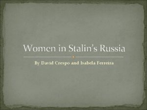 Women in Stalins Russia By David Crespo and