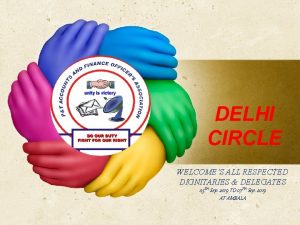 DELHI CIRCLE WELCOMES ALL RESPECTED DIGNITARIES DELEGATES 05