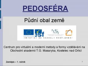 PEDOSFRA Pdn obal zem Centrum pro virtuln a