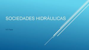 SOCIEDADES HIDRULICAS VII Fase Civilizao Hidrulica um termo