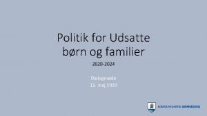 Politik for Udsatte brn og familier 2020 2024