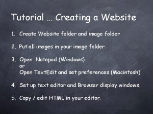 Tutorial Creating a Website 1 Create Website folder