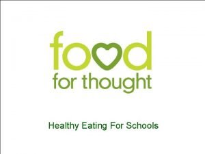 Healthy Eating For Schools Mission Statement Our mission