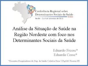 Anlise da Situao de Sade na Regio Nordeste