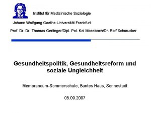 Institut fr Medizinische Soziologie Johann Wolfgang GoetheUniversitt Frankfurt