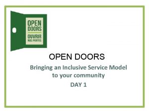 OPEN DOORS Bringing an Inclusive Service Model to
