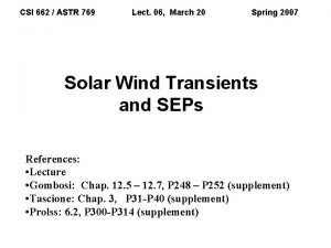 CSI 662 ASTR 769 Lect 06 March 20