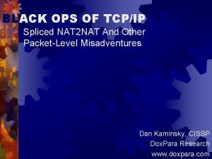 BLACK OPS OF TCPIP Spliced NAT 2 NAT