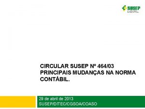 1 CIRCULAR SUSEP N 46403 PRINCIPAIS MUDANAS NA