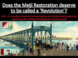 Does the Meiji Restoration deserve to be called