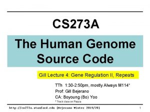 CS 273 A The Human Genome Source Code