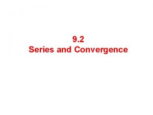 Test convergence of series