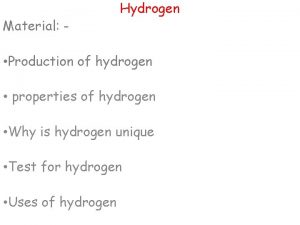 Material Hydrogen Production of hydrogen properties of hydrogen