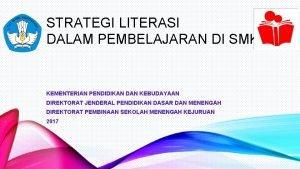 STRATEGI LITERASI DALAM PEMBELAJARAN DI SMK KEMENTERIAN PENDIDIKAN