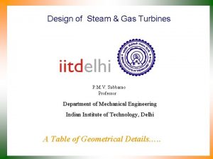 Design of Steam Gas Turbines P M V