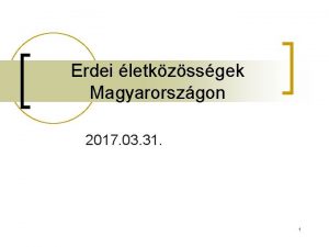 Erdei letkzssgek Magyarorszgon 2017 03 31 1 Elsz