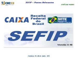 SEFIP Pontos Relevantes VINCIUS NOBRE Fortaleza 05 e