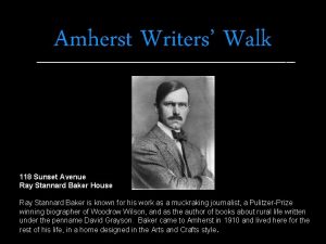 Amherst Writers Walk 118 Sunset Avenue Ray Stannard