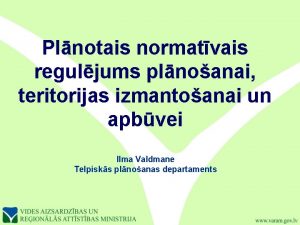 Plnotais normatvais reguljums plnoanai teritorijas izmantoanai un apbvei