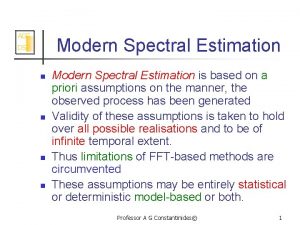 AGC Modern Spectral Estimation DSP n n Modern