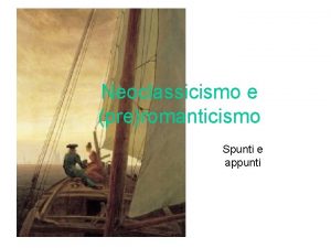 Neoclassicismo e preromanticismo mappa concettuale
