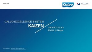 kaizen com CALVO EXCELLENCE SYSTEM KAIZEN GRUPPO CALVO