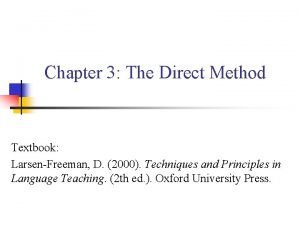 Chapter 3 The Direct Method Textbook LarsenFreeman D