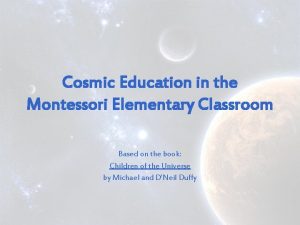 Cosmic task montessori