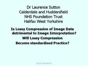 Dr Laurence Sutton Calderdale and Huddersfield NHS Foundation
