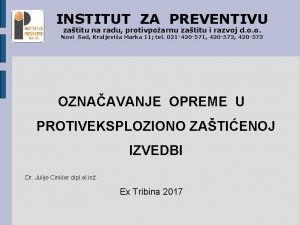 INSTITUT ZA PREVENTIVU zatitu na radu protivpoarnu zatitu