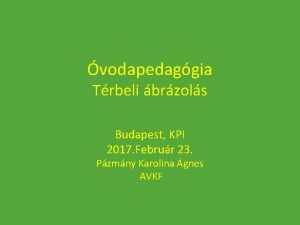 vodapedaggia Trbeli brzols Budapest KPI 2017 Februr 23