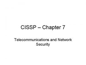 CISSP Chapter 7 Telecommunications and Network Security Chapter