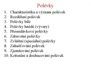 Bílé šlemové polévky