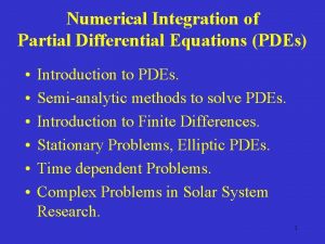 Numerical Integration of Partial Differential Equations PDEs Introduction